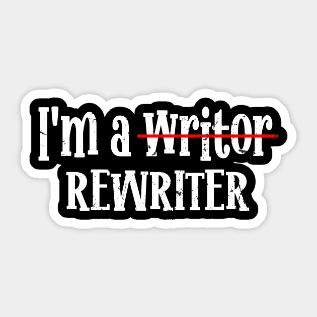 I'm A Rewriter | This is My Writing Sticker by KRMOSH